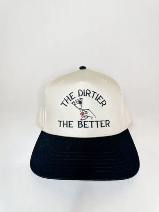 The Happiest | The Dirtier The Better Hat